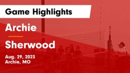 Archie  vs Sherwood  Game Highlights - Aug. 29, 2023