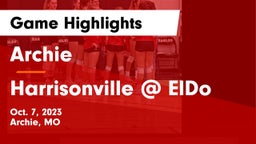 Archie  vs Harrisonville @ ElDo Game Highlights - Oct. 7, 2023