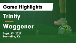 Trinity  vs Waggener  Game Highlights - Sept. 13, 2022