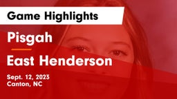 Pisgah  vs East Henderson  Game Highlights - Sept. 12, 2023