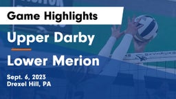 Upper Darby  vs Lower Merion  Game Highlights - Sept. 6, 2023