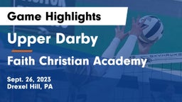 Upper Darby  vs Faith Christian Academy Game Highlights - Sept. 26, 2023