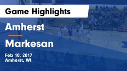Amherst  vs Markesan  Game Highlights - Feb 10, 2017