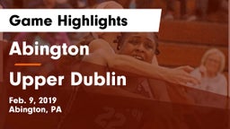 Abington  vs Upper Dublin  Game Highlights - Feb. 9, 2019