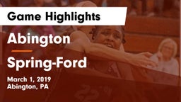 Abington  vs Spring-Ford  Game Highlights - March 1, 2019