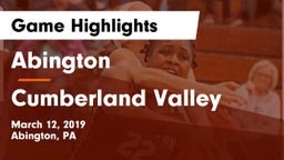 Abington  vs Cumberland Valley  Game Highlights - March 12, 2019