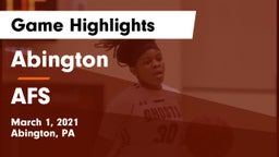 Abington  vs AFS Game Highlights - March 1, 2021