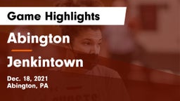 Abington  vs Jenkintown  Game Highlights - Dec. 18, 2021