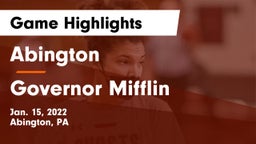 Abington  vs Governor Mifflin  Game Highlights - Jan. 15, 2022