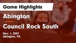 Abington  vs Council Rock South  Game Highlights - Dec. 1, 2023