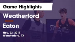 Weatherford  vs Eaton  Game Highlights - Nov. 22, 2019