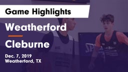 Weatherford  vs Cleburne  Game Highlights - Dec. 7, 2019