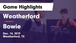 Weatherford  vs Bowie  Game Highlights - Dec. 14, 2019
