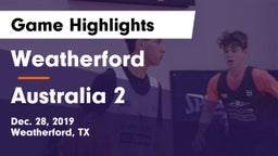 Weatherford  vs Australia 2 Game Highlights - Dec. 28, 2019