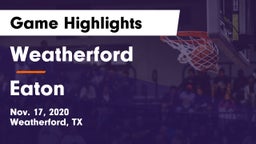 Weatherford  vs Eaton  Game Highlights - Nov. 17, 2020