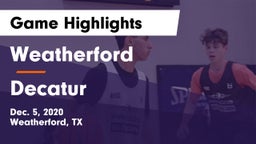Weatherford  vs Decatur  Game Highlights - Dec. 5, 2020