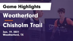Weatherford  vs Chisholm Trail  Game Highlights - Jan. 19, 2021