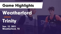 Weatherford  vs Trinity  Game Highlights - Jan. 12, 2021