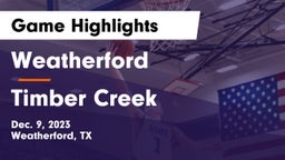 Weatherford  vs Timber Creek  Game Highlights - Dec. 9, 2023