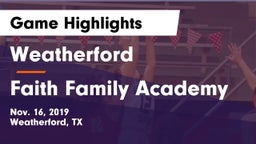 Weatherford  vs Faith Family Academy Game Highlights - Nov. 16, 2019