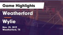 Weatherford  vs Wylie  Game Highlights - Nov. 25, 2019