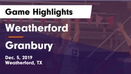 Weatherford  vs Granbury  Game Highlights - Dec. 5, 2019