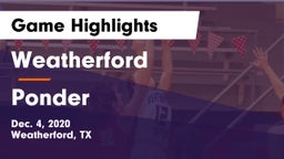 Weatherford  vs Ponder  Game Highlights - Dec. 4, 2020