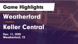 Weatherford  vs Keller Central  Game Highlights - Dec. 11, 2020