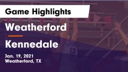 Weatherford  vs Kennedale  Game Highlights - Jan. 19, 2021