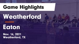 Weatherford  vs Eaton  Game Highlights - Nov. 16, 2021