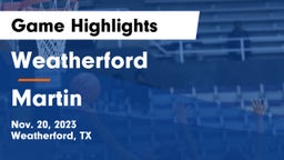 Weatherford  vs Martin  Game Highlights - Nov. 20, 2023