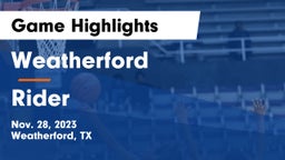 Weatherford  vs Rider  Game Highlights - Nov. 28, 2023