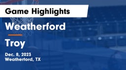 Weatherford  vs Troy  Game Highlights - Dec. 8, 2023