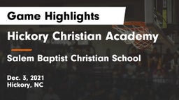 Hickory Christian Academy vs Salem Baptist Christian School Game Highlights - Dec. 3, 2021