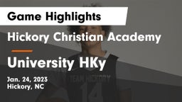 Hickory Christian Academy vs University HKy Game Highlights - Jan. 24, 2023