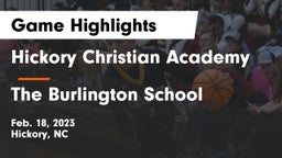 Hickory Christian Academy vs The Burlington School Game Highlights - Feb. 18, 2023