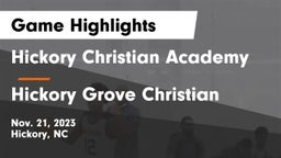 Hickory Christian Academy vs Hickory Grove Christian  Game Highlights - Nov. 21, 2023