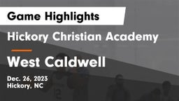 Hickory Christian Academy vs West Caldwell  Game Highlights - Dec. 26, 2023