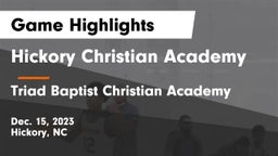 Hickory Christian Academy vs Triad Baptist Christian Academy  Game Highlights - Dec. 15, 2023