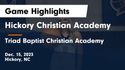Hickory Christian Academy vs Triad Baptist Christian Academy Game Highlights - Dec. 15, 2023