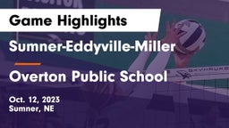 Sumner-Eddyville-Miller  vs Overton Public School Game Highlights - Oct. 12, 2023