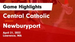 Central Catholic  vs Newburyport Game Highlights - April 21, 2022