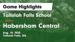 Tallulah Falls School vs Habersham Central Game Highlights - Aug. 18, 2020