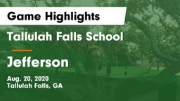 Tallulah Falls School vs Jefferson  Game Highlights - Aug. 20, 2020