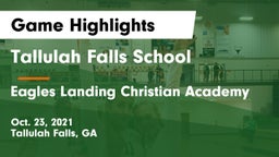 Tallulah Falls School vs Eagles Landing Christian Academy Game Highlights - Oct. 23, 2021