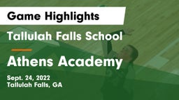 Tallulah Falls School vs Athens Academy Game Highlights - Sept. 24, 2022