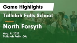 Tallulah Falls School vs North Forsyth  Game Highlights - Aug. 8, 2023