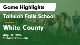 Tallulah Falls School vs White County Game Highlights - Aug. 15, 2023