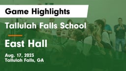 Tallulah Falls School vs East Hall  Game Highlights - Aug. 17, 2023