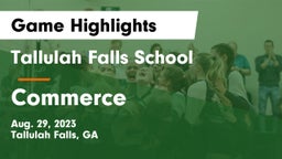Tallulah Falls School vs Commerce  Game Highlights - Aug. 29, 2023